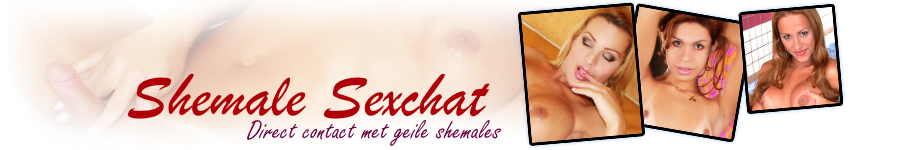 Sexdating met Shemales, Direct een Geile Date met een Shemale